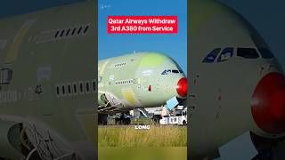 Qatar Withdraw 3rd A380 from Service. #shorts