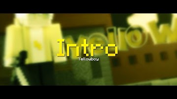 | Intro | Yellow Boy | By xItzArikawa&Choata | [C4D+SVP] (IDidSVP)