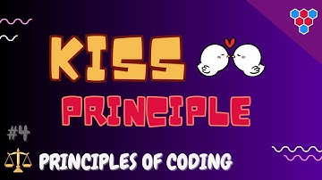 KISS! …. Principles of Coding