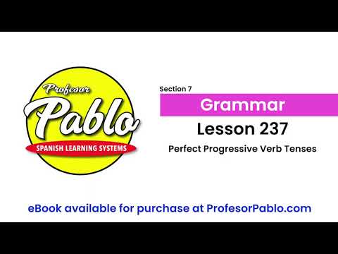 Grammar - Lesson 237 - Perfect Progressive Verb Tenses