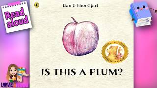 IS THIS A PLUM? 🍑 | Dan & Finn O’Jari | Children’s Story Read Aloud by Miss Ellis 📚