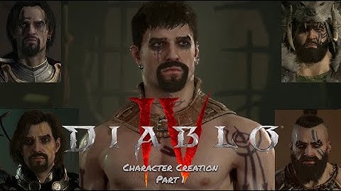 Diablo IV Character Creation Pt.1 || All Male Creations