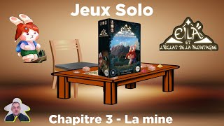 Eila et l'éclat de la montagne - Chapitre 3 - La mine | jeu de société | Iello