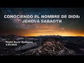 CONOCIENDO EL NOMBRE DE DIOS: JEHOVÁ SABAOTH