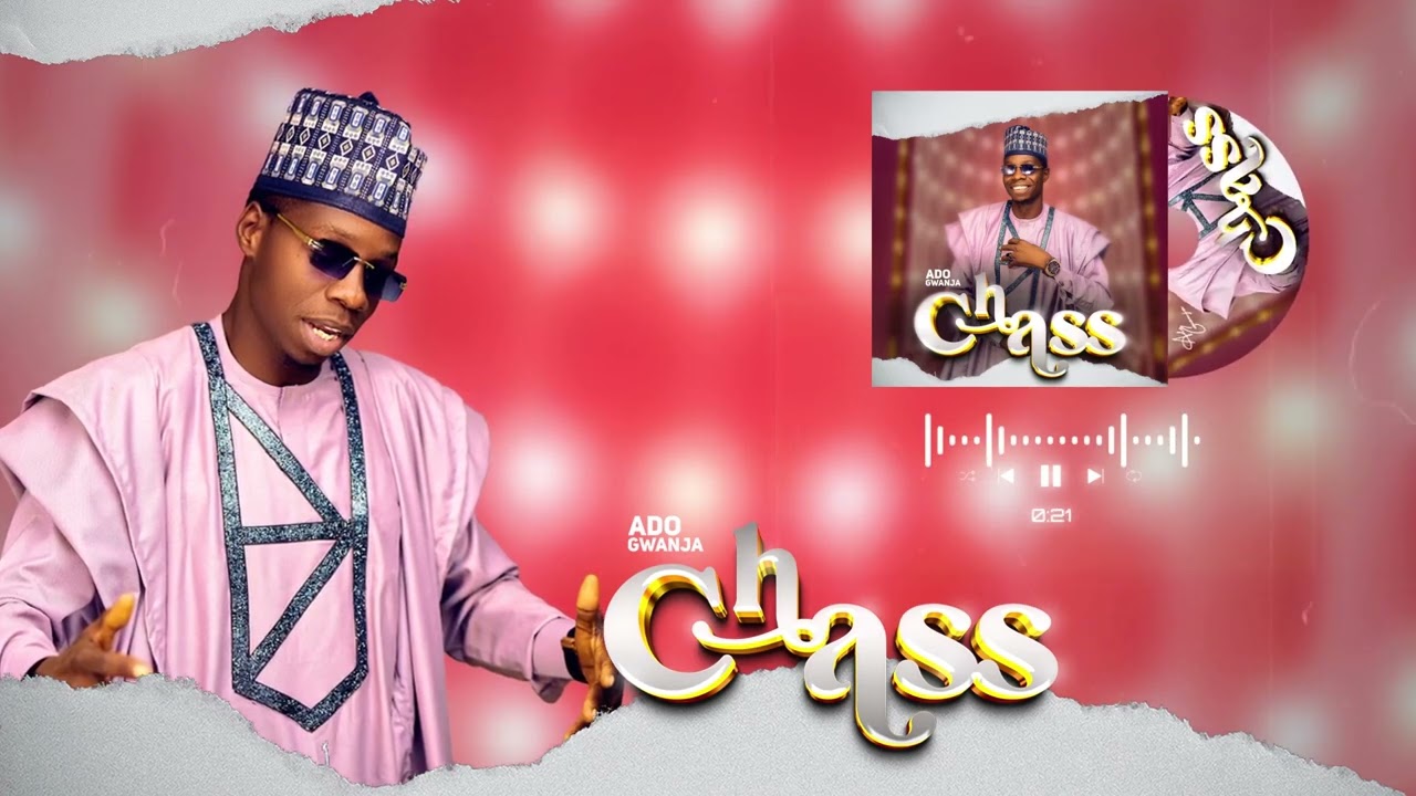 Ado Gwanja   Chass official audio 2022