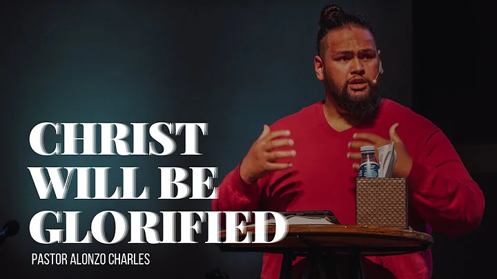 "CHRIST WILL BE GLORIFIED" | Nevertheless Series |...