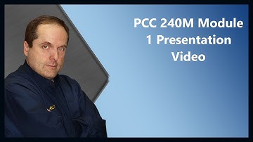 PCC 240M Module 1 Presentation Video