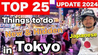 Top 25 Things to Do in Tokyo | JAPAN UPDATED | NEW Travel Area Guide TOKYO 2024 | New & Famous Spots