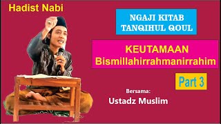 Keutamaan Zikir Bismillah Ngaji Kitab Kuning Bahasa Sunda Tanqihul Qoul Bismillahirrahmanirrahim