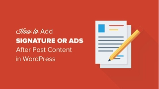 How to Add Signature Ads After Post Content in WordPress