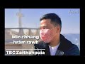 TBC Zaithanpuia - Min chhang hrâm rawh [Official Audio] Mp3 Song