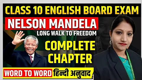 Nelson Mandela A long Walk To Freedom class 10।Full (हिन्दी में) Explained। Animated 