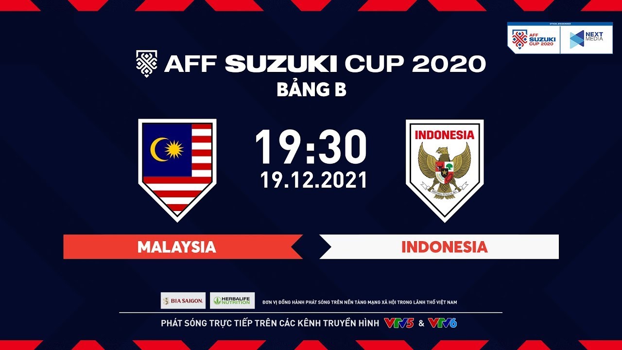 🔴 TRỰC TIẾP | MALAYSIA – INDONESIA | Bảng B AFF Suzuki Cup 2020