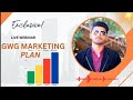 GWG Marketing Plan Discussion by Kailash Kumar||Business Marketing plan Strategy 