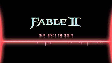 Fable II OST  |  Main Theme & End Credits