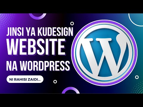 Video: WordPress ni nini katika muundo wa wavuti?