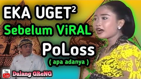 EKA UGET UGET Sebelum VIRAL ‼️ Make-Up Masih Polos NGAKAK POLL || Dalang GRENG Limbukan Gayeng