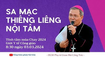 Sa mạc thiêng liêng nội tâm - ĐGM Giuse Bùi Công Trác | Tĩnh tâm MC 2024 giới Y tế Công giáo