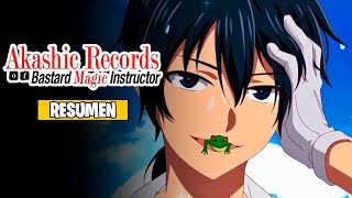 🌟Akashic Records Of Bastard Magical Instructor [Resumen] RokudeNashi Majutsu Koshi To Akashic