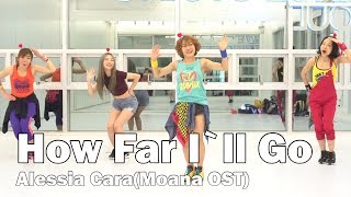 How Far I`ll Go - Alessia Cara(Moana OST) / Zumba® / Routine / Kids /  ZIN™ / WZS / Sunny