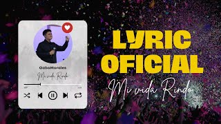 Video thumbnail of "Mi vida Rindo Lyric oficial GaboMorales"