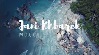 Mocci - Jani khbarek  ( Prod. CERTIBEATS )