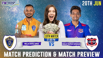 Nellai Royal Kings vs IDream Tiruppur Tamizhans, 10th Match | TNPL 2023 Cricket Prediction
