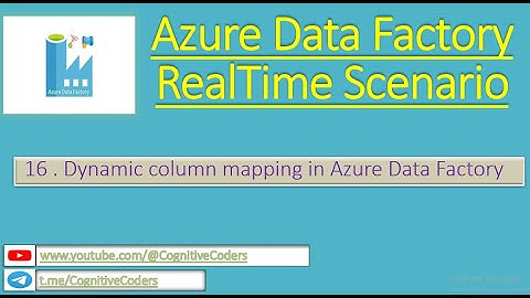 Dynamic column mapping in Azure Data Factory | Azure Data Factory|Real Time Scenario
