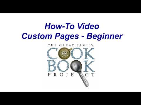 Family Cookbook Project How-to Custom Pages for Beginners