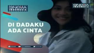 Promo Sinema Indonesia : Di Dadaku Ada Cinta