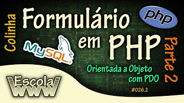 Formulário de cadastro em PHP Orientada a Objeto e PDO com MySQL (CRUD) - Parte 2 - #026.2