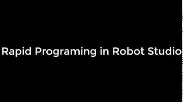 Rapid programing with robot studio