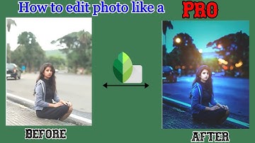 New SnapSeed Night Effect Editing_Amazing Effect Bokeh Editing Tricks |Best Color Effect |#2020trick