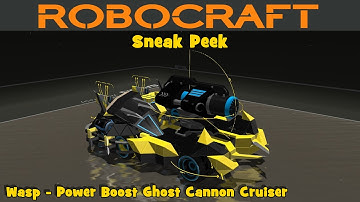 Robocraft - Sneak Peek - Power Boost Ghost Cannon Cruiser - Wasp