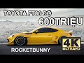 ĐỘ FT86 ROCKETBUNNY HƠN 600 TRIỆU TẠI VIỆT NAM |PHI LONG AUTO| DD Media [4k]