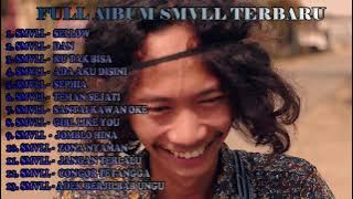 SMVLL FULL ALBUM TERBARU 2018 - 2019