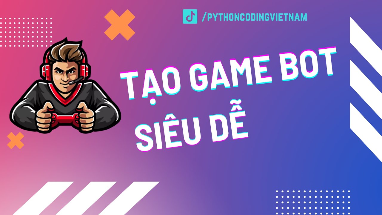 Hướng Dẫn Tạo Game Bot Siêu Dễ Trong Python #pyautogui #gamebot #bot # ...