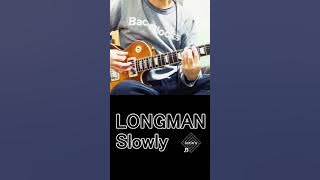 Slowly / LONGMAN #shorts