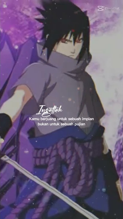 Berjuang demi impian bukan pujian.! #anime #jedagjedug #naruto #storywa #sasuke #viral