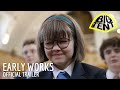 Early Works [Short Film] - Official Trailer