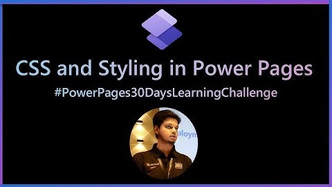 Custom Styling and CSS in Power Pages Site | Custom CSS in Power Pages | Design Power Pages Site