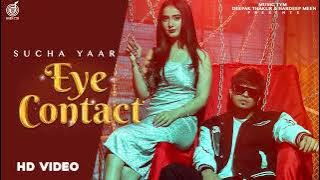 Eye Contact (  Audio ) Sucha Yaar | Latest Punjabi Songs 2023 | Zeroin Records