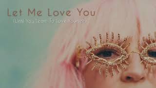 Sia  - Let Me Love You Until You Learn To Love Yourself [Acoustic Version / Full demo]