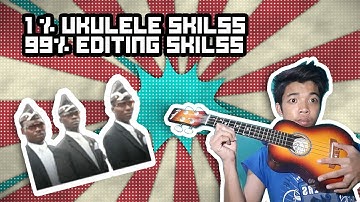 1% ukulele 99% Editing SKills | Coffin Dancing Meme