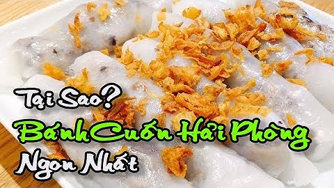 Bánh cuốn hải phòng ra đời năm bao nhiêu