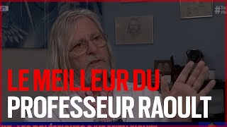 Le meilleur du professeur Didier Raoult