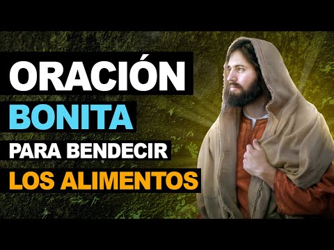 🙏 Oración bonita y milagrosa para bendecir los alimentos 🙏