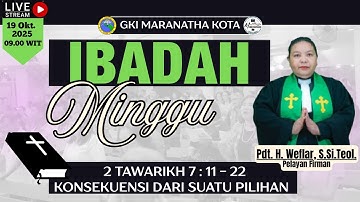 IBADAH MINGGU PAGI JEMAAT GKI MARANATHA KOTA, 19 OKTOBER 2025