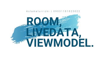 Room, Livedata, dan Viewmodel Part B | Android Studio