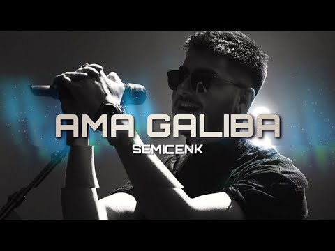 Semicenk - Ama Galiba (Prod by Serhat Demir)